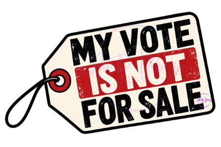 My Vote Is Not for Sale.