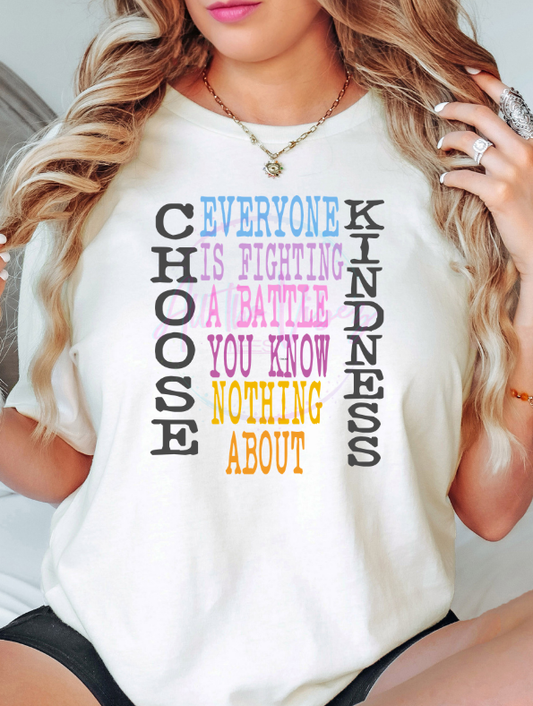 Choose Kindness Shirt | Everyone Is Fighting a Battle You Know Nothing About Tshirt