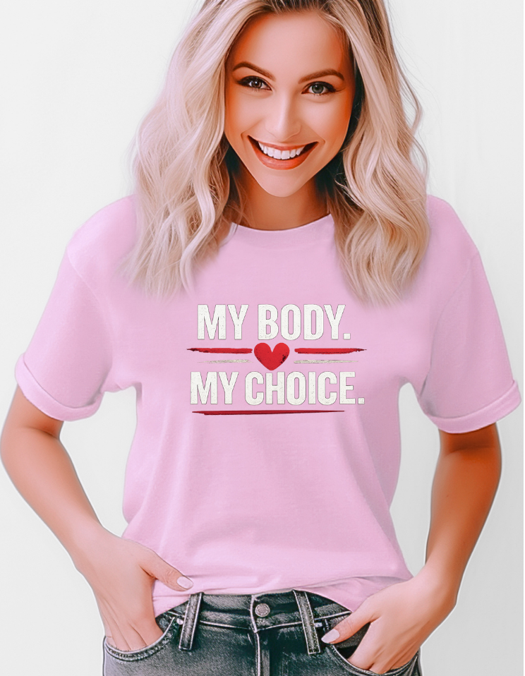 MY BODY, MY CHOICE T-shirt