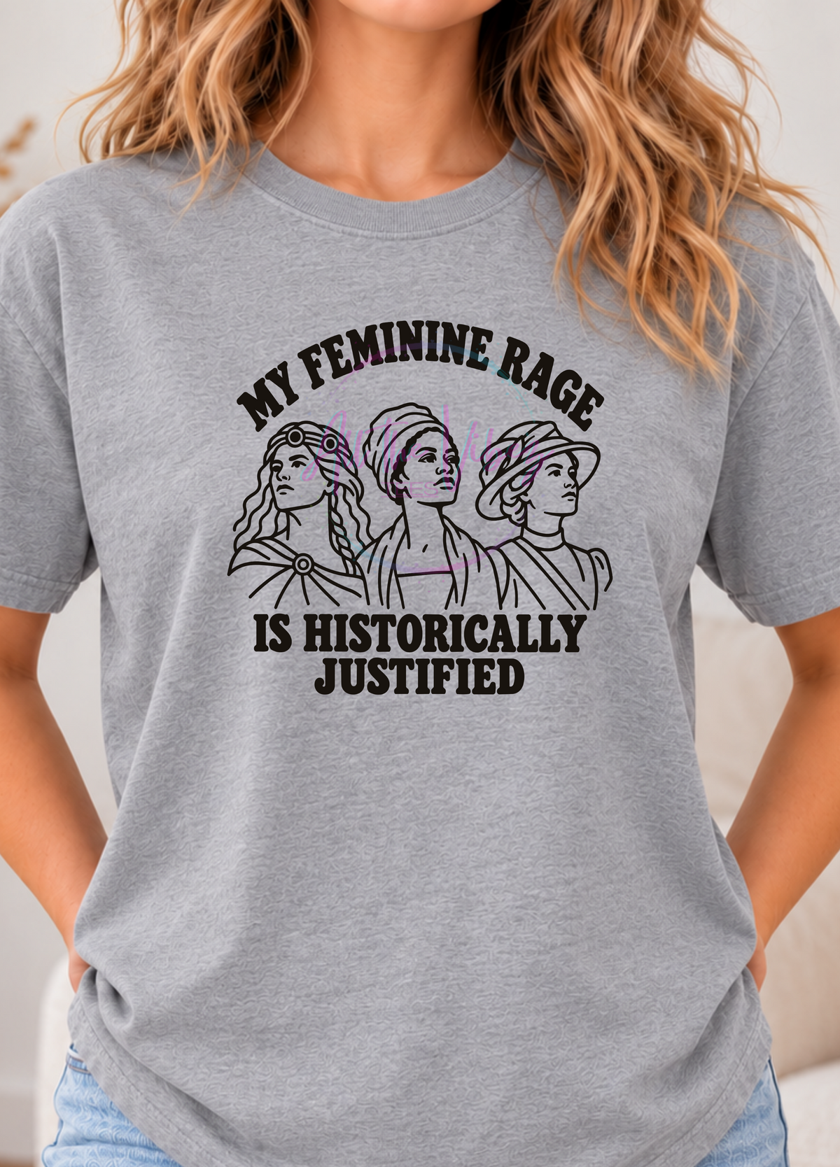 Gray feminist women's history T-shirt with My Feminine Rage Is Historically Justified design