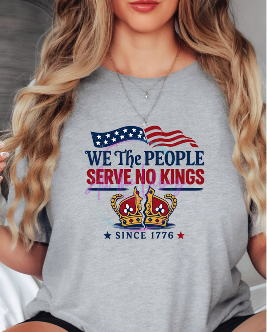 We The People Serve No Kings Shirt | Patriotic Political T-Shirt